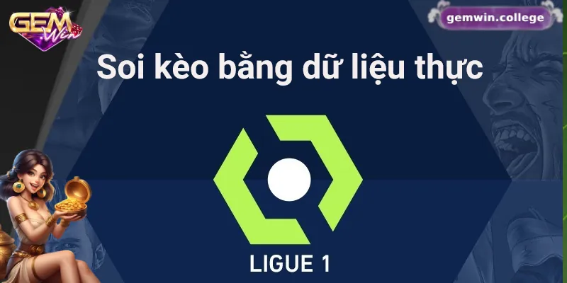 5 Mẹo Soi Kèo Ligue 1 Giúp Bạn Không Bị "Lùa Gà" Khi Cá Cược 2 Dẹp tình cảm qua một bên và soi kèo bằng dữ thiệu thực tế