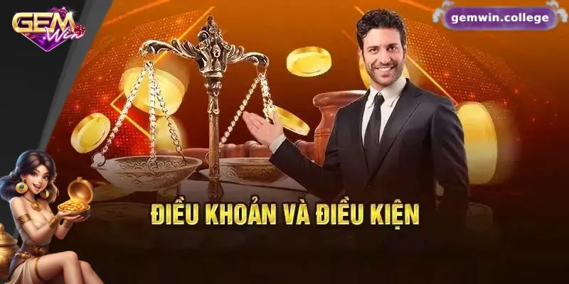 Khuyến Mãi Gemwin Mới Nhất – Siêu Ưu Đãi Cho Thành Viên 4 Điều kiện và điều khoản trong việc nhận khuyến mãi Gemwin