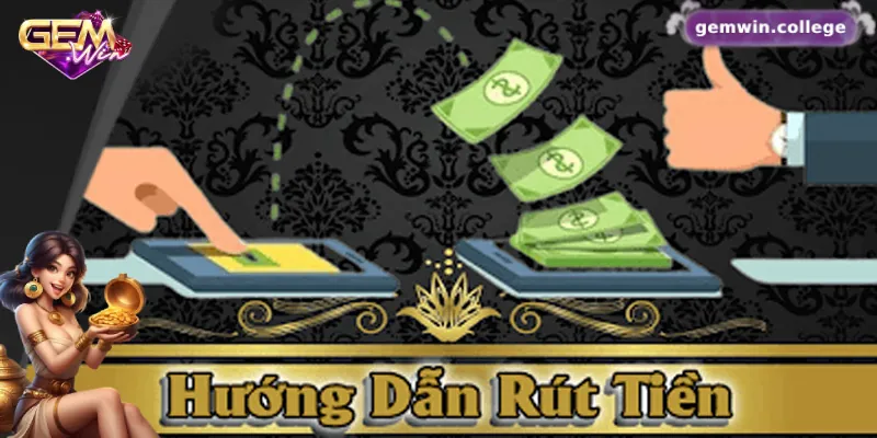 Gemwin - Link Vào Cổng Game Gem Win Chính Thức Tại Việt Nam 9 Hướng dẫn cách rút tiền tại Gemwin