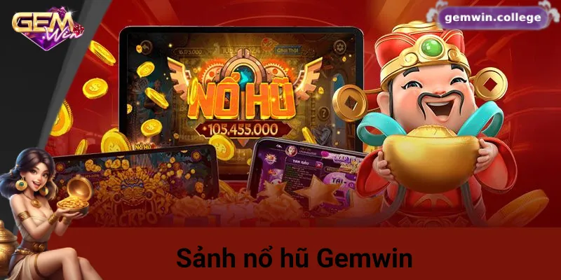 Khám phá sảnh game nổ hũ Gemwin