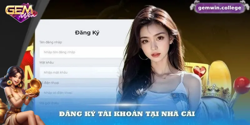 Hướng Dẫn Đăng Ký Gemwin – Thưởng Ngay Khi Tạo Tài Khoản 3 Quy trình đăng ký Gemwin đơn giản và nhanh chóng