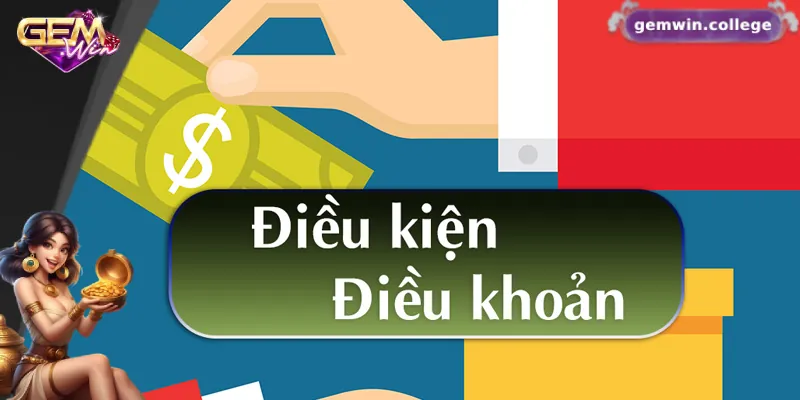 Những Quy Định Quan Trọng Trong Điều Khoản Điều Kiện Gemwin 1 Tìm hiểu chung về điều khoản điều kiện Gemwin